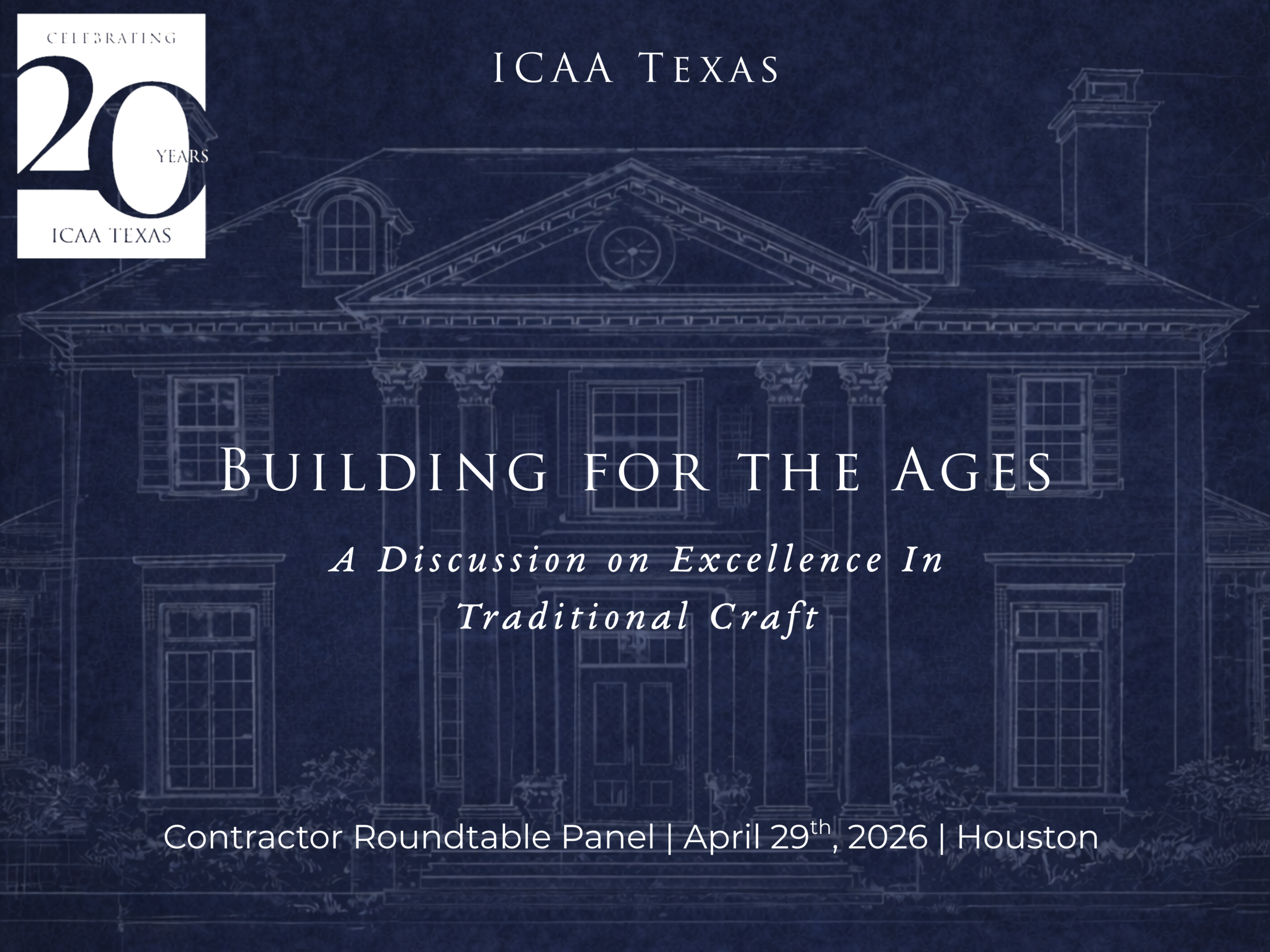 Building for the Ages: A Discussion on Excellence in the Traditional Craft